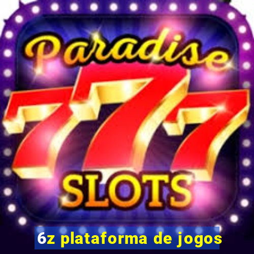 6z plataforma de jogos